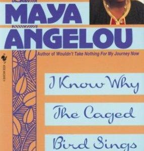 I Know Why the Caged Bird Sings