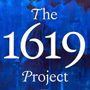 The 1619 Project: A New Origin Story